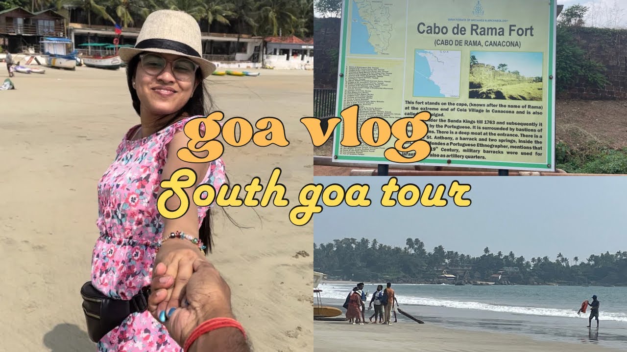 Goa Vlog Day 2 South Goa Day Trip Youtube