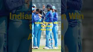Indian Women win the Final Asia Cup 2022.Indian women Win the Cup,#womencricket#winningmoments