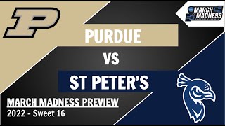 Purdue vs Saint Peter's Preview and Prediction - 2022 March Madness Sweet 16 Predictions