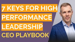 7 Practices for Becoming a High Performance CEO and Leader - Mark MacLeod