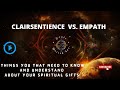 The Difference Between CLAIRSENTIENCE vs. EMPATH