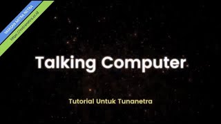 Tutorial Komputer Bicara (Talking Computer) untuk Tunanetra