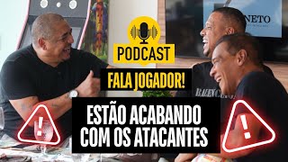 Acabaram com os camisa 10 e agora estão acabando com os atacantes!