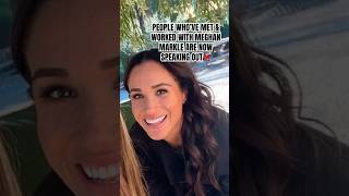 PEOPLE WHO HAVE MET \u0026 WORKED WITH MEGHAN MARKLE THE DUCHESS OF SUSSEX ARE NOW SPEAKING OUT‼️