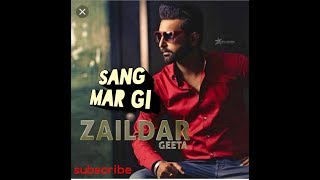 Sang mar gayi romantic song by geeta zaildar watsapp videi status