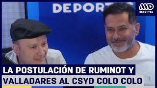 Valladares y Ruminot se postulan para el directorio del CSyD Colo Colo