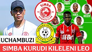 UCHAMBUZI CLOUDS FM; KIKOSI CHA SIMBA LEO VS TANZANIA PRISON, CHASAMBI NA KIBU DENIS KUANZA?