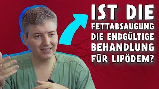 Ist die Fettabsaugung die endgültige Behandlung für Lipödem?