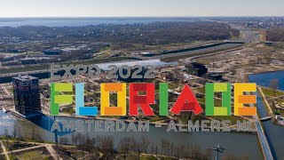 ALMERE Floriade 2022 : 1 Month to Go... | Drone 4K