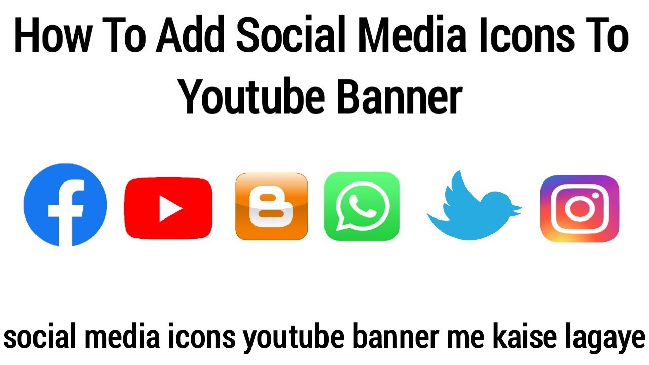 How To Add Social Media Icons To Youtube Banner | Social Media Icons ...