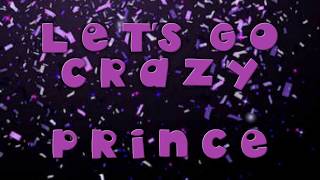 LET'S GO CRAZY by PRINCE lyrics only SILENT