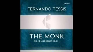 Fernando Tessis - The Monk (Johan Dresser Remix)