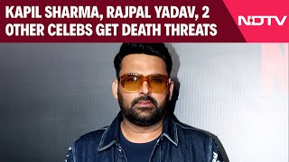 Kapil Sharma News | Kapil Sharma, Rajpal Yadav, 2 Other Celebs Get Death Threats, Case Filed