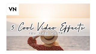 5 Cool Video Effects You Need To Try | VN Video Editor Tutorial | Margie Chua
