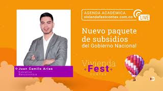 Bancolombia en Vivienda Fest Contex | Nuevo paquete de subsidios del Gobierno Nacional