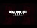 Balle Au Kanon x El H _ TYPETO 2 (BLACOS music)