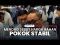 Pantauan saat Harga BBM Naik, Menteri Perdagangan Zulkifli Hasan Sebut Harga Kebutuhan Pokok Stabil