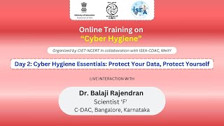 Day 2: Cyber Hygiene Essentials: Protect Your Data, Protect Yourself