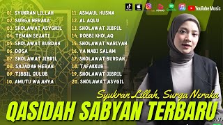 Sholawat Terbaru 2023 || Qasidah Sabyan - Syukran Lillah, Surga Neraka | Full Album 2023 ||
