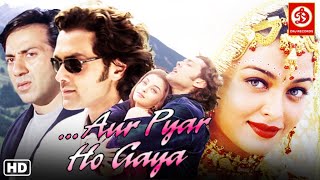 Bobby Deol, Aishwarya Rai - Superhit Hindi Darma Family Movie | Aur Pyaar Ho Gaya Love Story Movie
