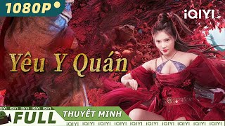 【Thuyết Minh】Yêu Y Quán | Viễn Tưởng | iQIYI Movie Vietnam