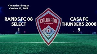 Rapids FC 08 Select vs Casa FC Thunders 2008