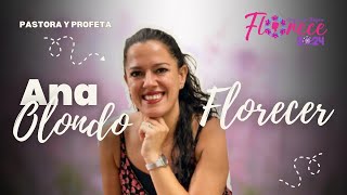 ✨Profeta y Pastora Ana Olondo - Florece 🌸 | Congreso de Mujeres Florece 2024