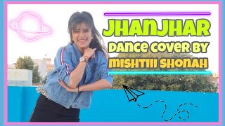 Jhanjhar | Latest New Haryanvi Song 2020 | Dance Cover By Mishtiii Shonah ❤