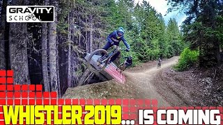 Whistler 2018: the movie - Gravity School MTB camp