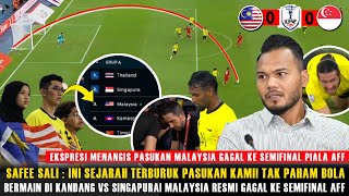 🔴REAKSI GILA \u0026 TAK PERCAYA SAFEE SALI USAI MALAYSIA RESMI TERSINGKIR DARI AFF USAI DITAHAN SINGAPURA