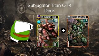 Subjugator Titan OTK Deck May 2022 - The Horus Heresy: Legions