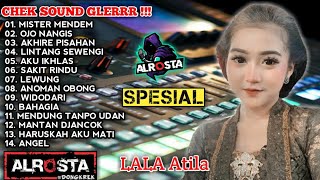 LALA Atila | Full Album Terbaru ALROSTA music DONGKREK || BASS GLERRR 🔊 Penak Tenan ☕🙏🏼😁👍