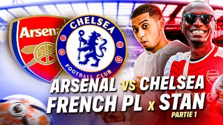 French PL x @LesOUTSIDERZ ! Partie 1 : Avant match Arsenal vs Chelsea !