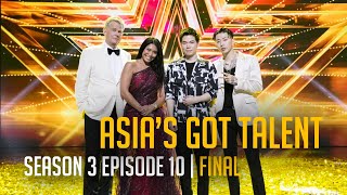 Asia's Got Talent Season 3 FULL Episode 10 | Finals | A MAGICAL Grand Champion
