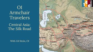 OI Armchair Travelers Central Asia: A Journey Through Time