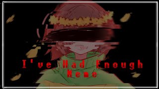 I've had enough Meme | 【Undertale】| Chara