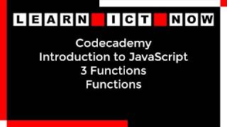 Codecademy | Javascript | 3 Functions | Functions