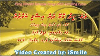 Heelaa Gothey Dhen Ishqee (F-SOLO) w Scrolling Lyrics (My Heart is Beating) iSing Dhivehi Karaoke