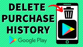 How To Delete Google Play Store Purchase History
