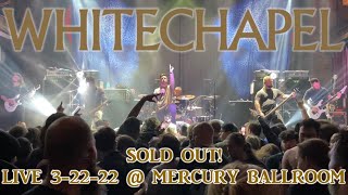 WHITECHAPEL Live @ Mercury Ballroom FULL CONCERT 3-22-22 Louisville KY 60fps