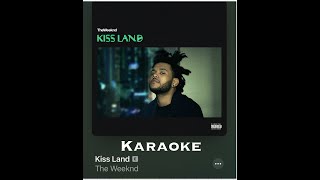 The Weeknd Kiss Land Karaoke