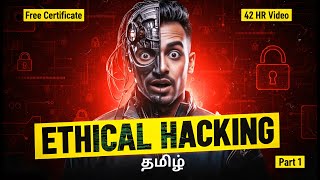 🎓 Complete Ethical Hacking & Cyber Security Course in Tamil (Part 1) for 2026