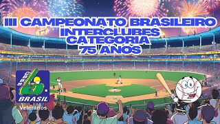 J08 |CENTRAL GLORIA X COOPER| 3° Campeonato Brasileiro de Beisebol Interclubes Veteranos 75 anos