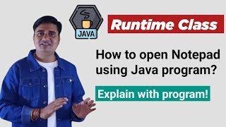 How to open Notepad file using Java | Java program to open Notepad