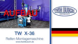 Aufbau der Reifen-Montagemaschine TW X-36 von TWIN BUSCH®