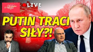 Putin TRACI SIŁY?! [NA ŻYWO] Gość. Marek Menkiszak, Ośrodek Studiów Wschodnich | Raport Walczaka