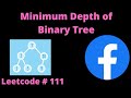 MINIMUM DEPTH OF BINARY TREE | LEETCODE # 111 | PYTHON DFS SOLUTION