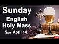 Catholic Mass Today I Daily Holy Mass I Sunday April 14 2024 I English Holy Mass I 5.00 AM