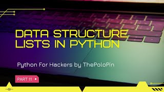 Part 11 Data Structure Lists in Python || #thepolopin #SumanMalik #new #python #hacking #hacker #new