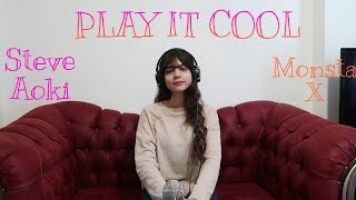 Monsta X \u0026 Steve Aoki~Play It Cool(Aya Jebbe Cover)